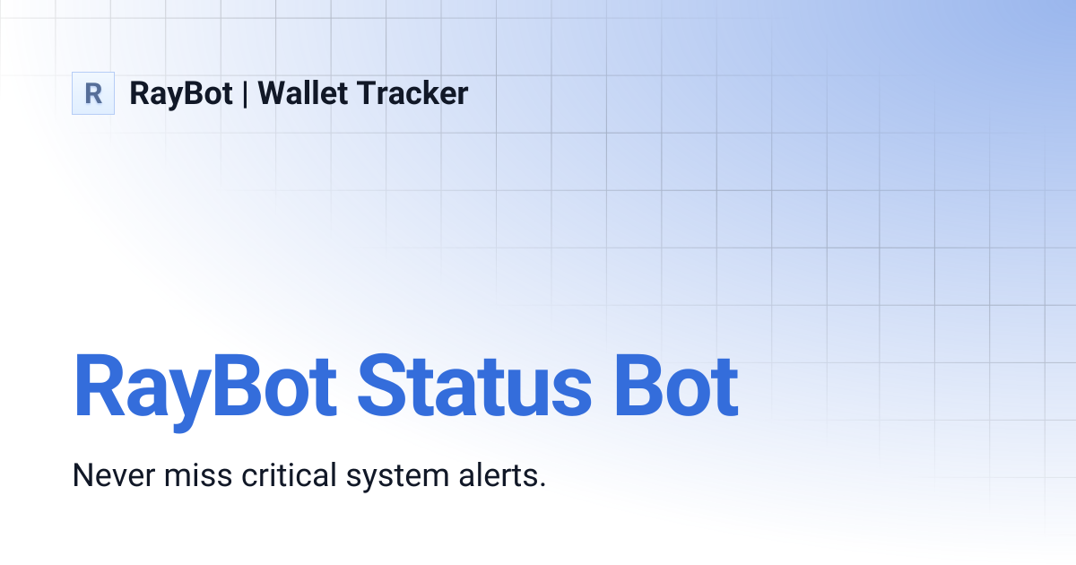 RayBot Status Bot | RayBot | Wallet Tracker