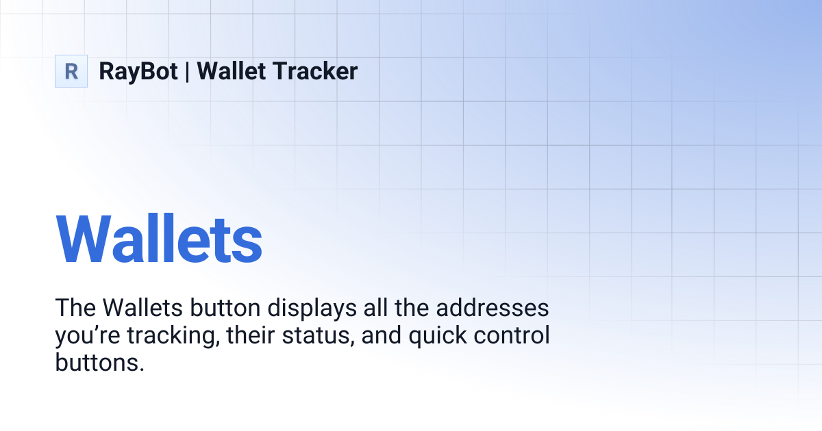 Wallets | RayBot | Wallet Tracker